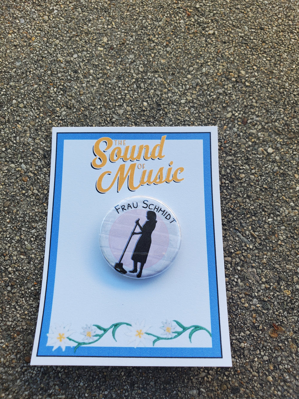 SOUND OF MUSIC "Frau Schmidt" Metall Button