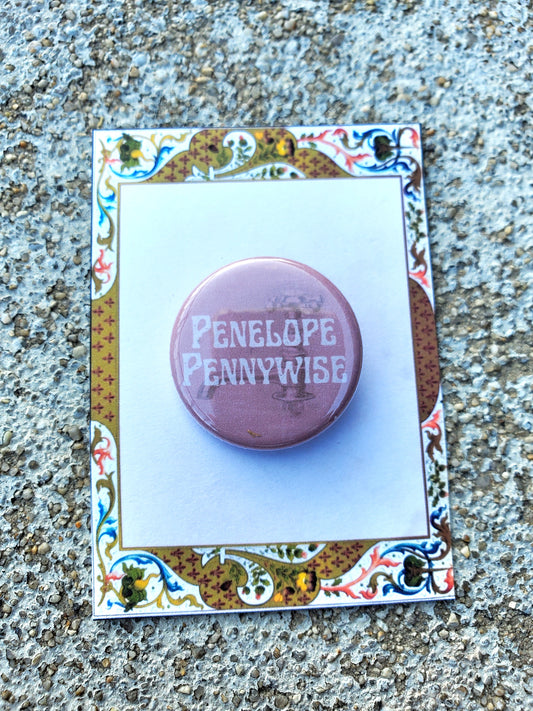 URINETOWN "Penelope Pennywise" Metal Pinback Button