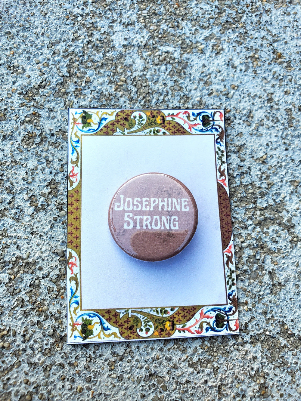 URINETOWN "Josephine Strong" Metall-Anstecker