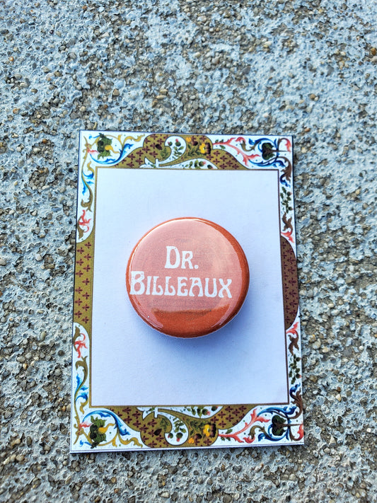 URINETOWN "Dr. Billeaux" Metal Pinback Button