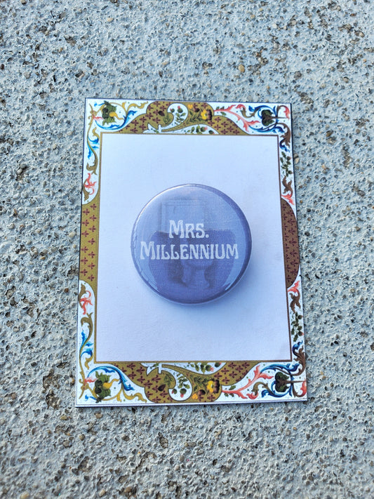 URINETOWN "Mrs. Millenium" Metal Pinback Button