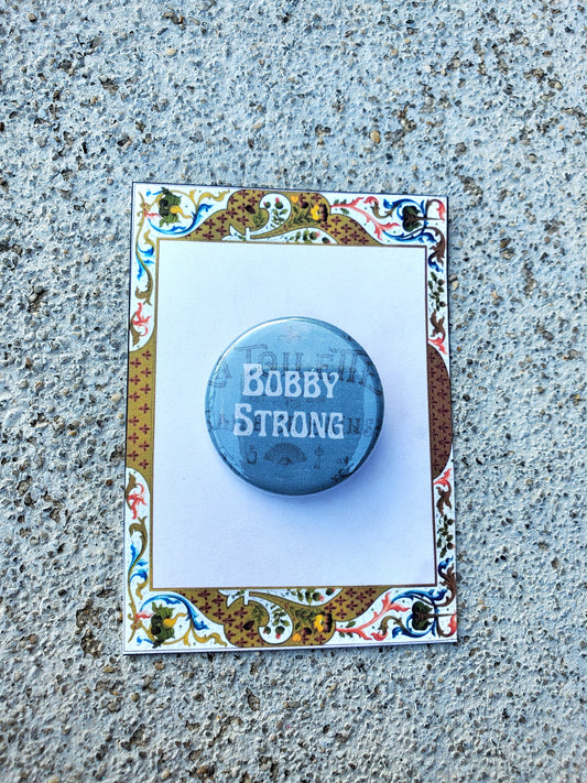 URINETOWN "Bobby Strong" Metal Pinback Button