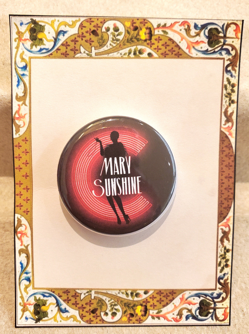 CHICAGO "Mary Sunshine" Metal Pinback Button