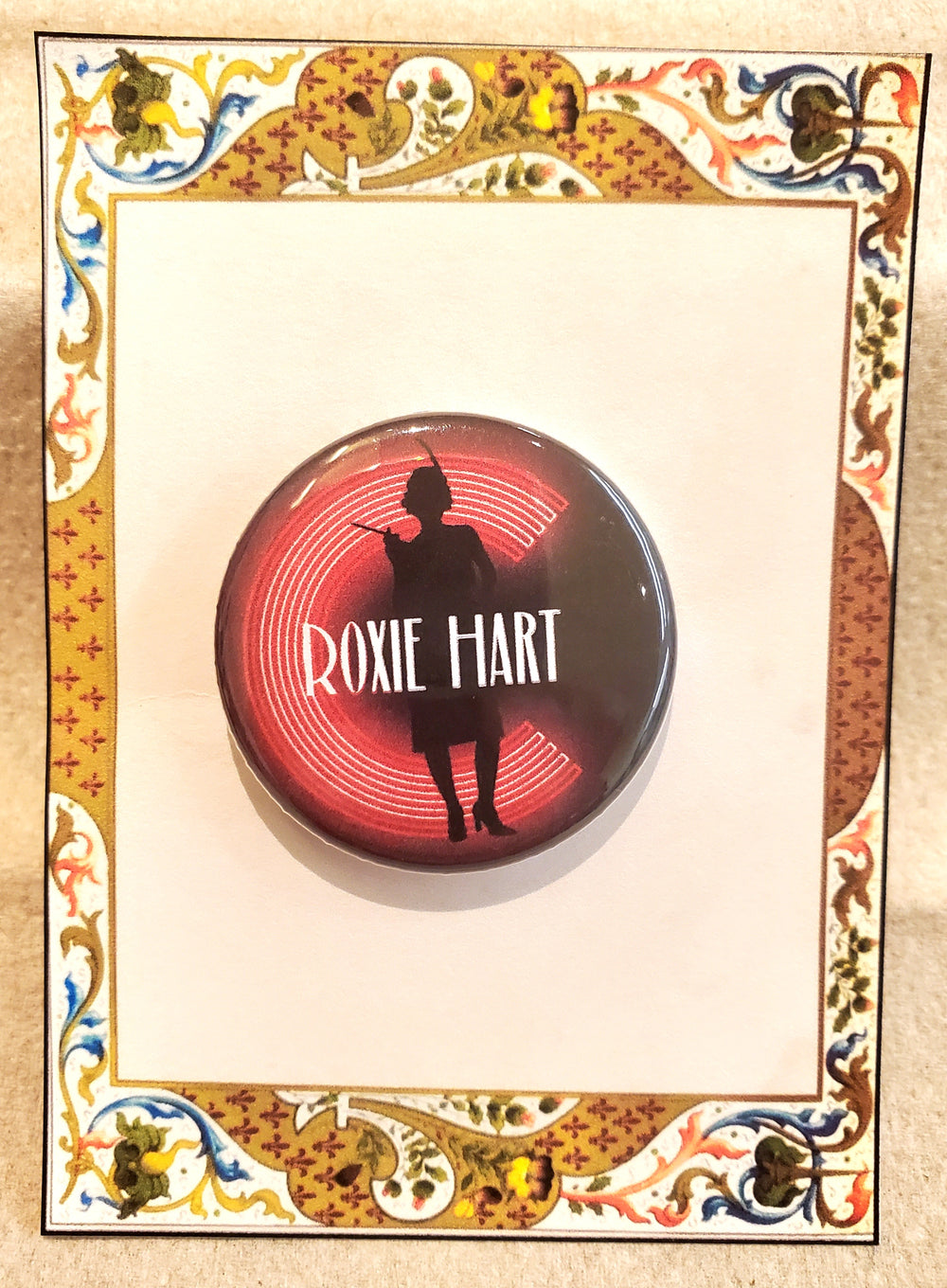 CHICAGO "Roxie Hart" Metal Pinback Button