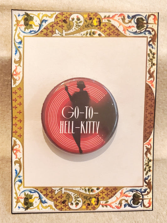 CHICAGO "Go to Hell Kitty" Metal Pinback Button