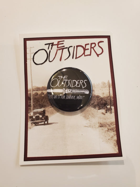 OUTSIDERS "Do It for Johnny" Metal Pinback Button