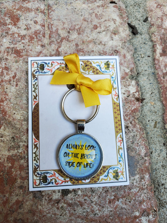 SPAMALOT "Always Look on the Bright Side" Glass Cabachon Keychain