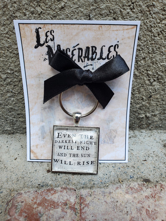 LES MISERABLES "Even the Darkest Night" Glass Cabachon Keychain