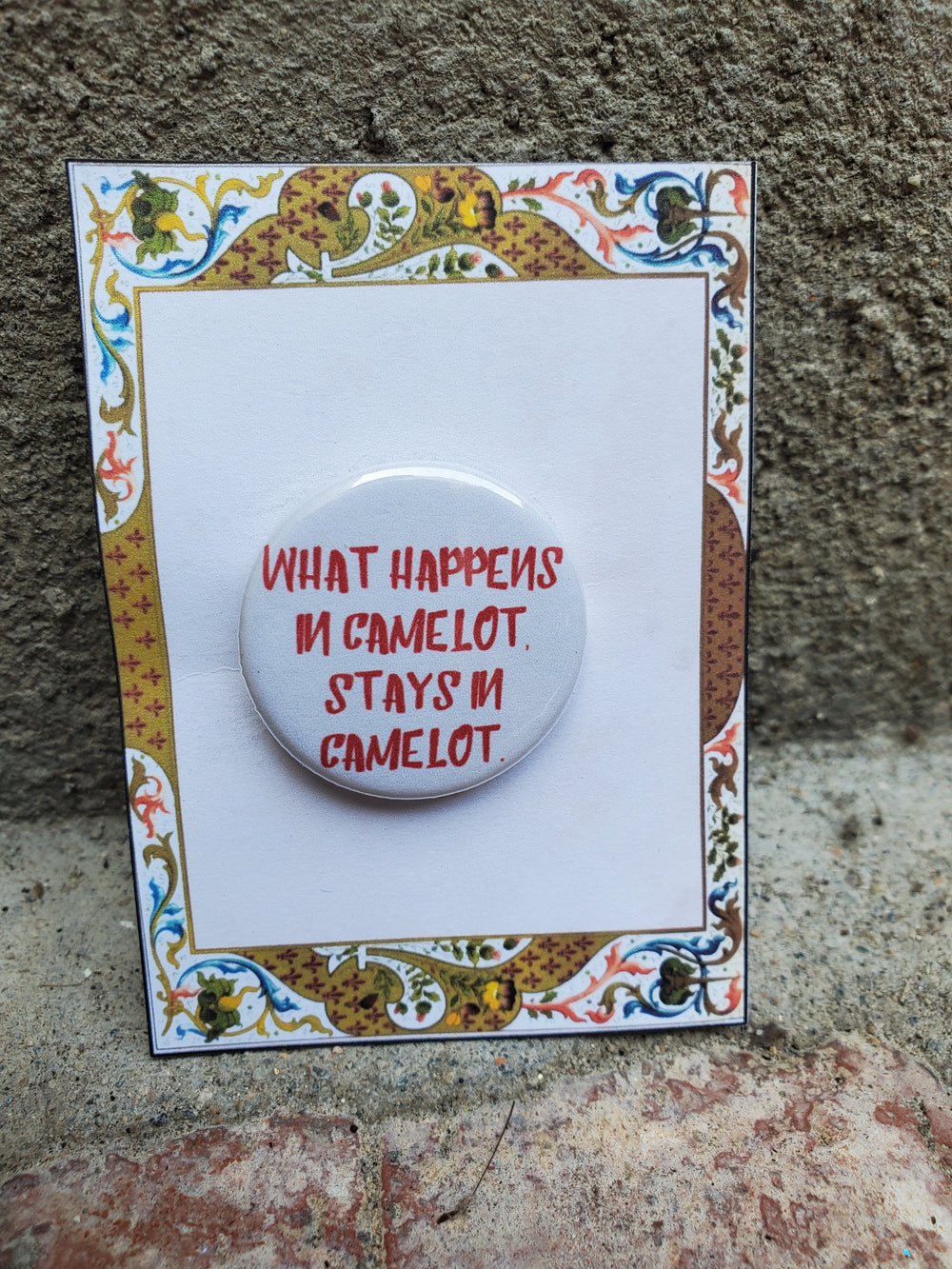 SPAMALOT "Was auch immer in Camelot passiert" Metall Button