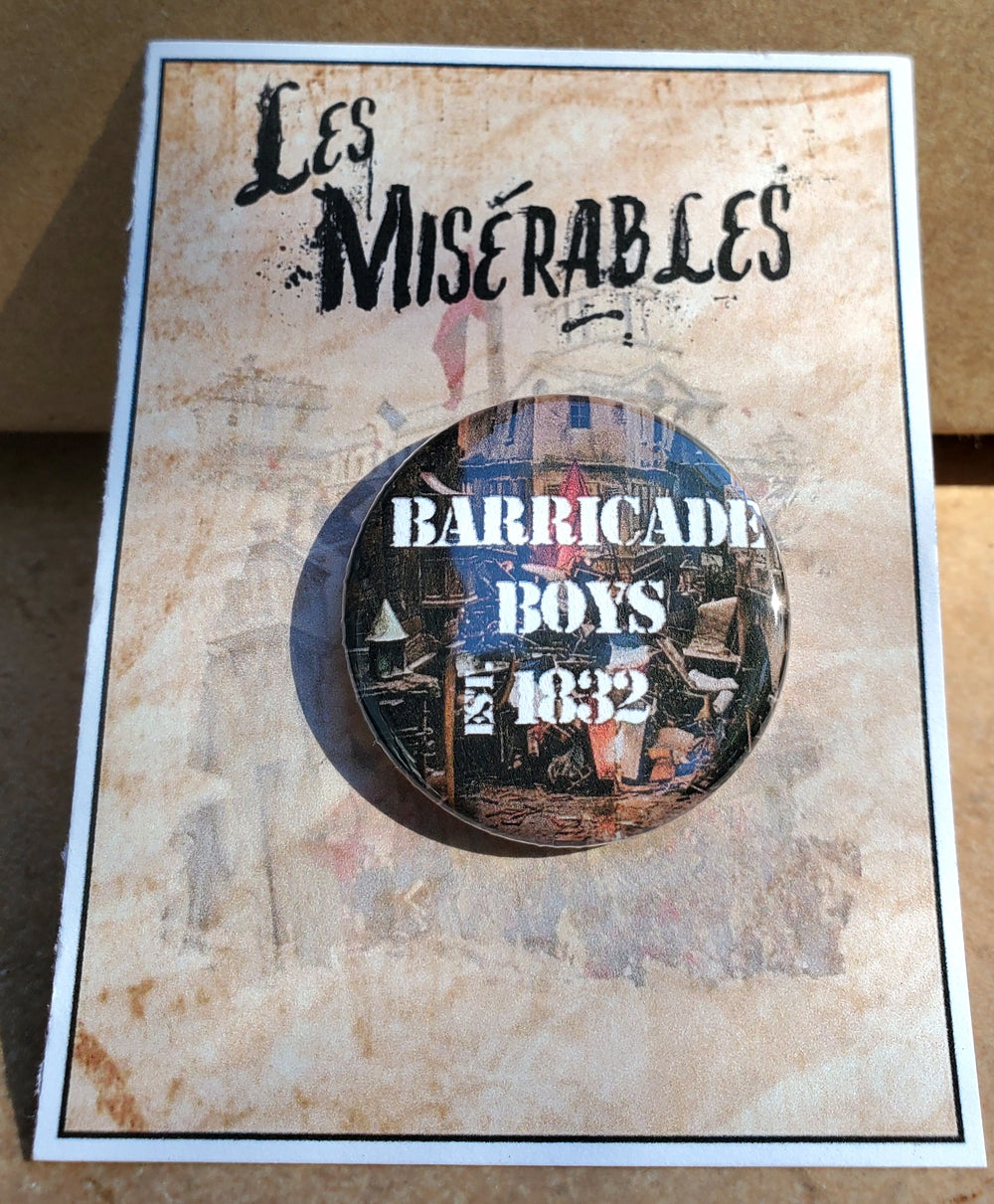 LES MISERABLES "Barricade Boys" Metall Button