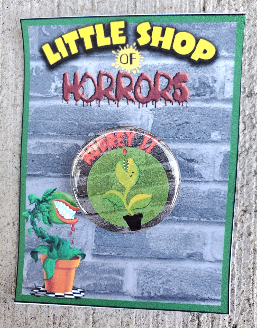 LITTLE SHOP OF HORRORS "Audrey II" Metal Pinback Button