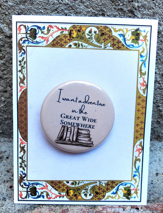 BEAUTY AND THE BEAST "I Want Adventure" Metal Pinback Button
