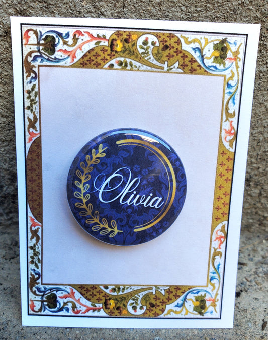 TWELFTH NIGHT "Olivia" Metal Pinback Button