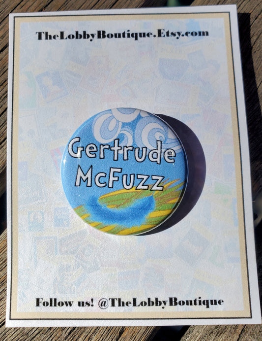 DR. SEUSS "Gertrude McFuzz" Metal Pinback Button