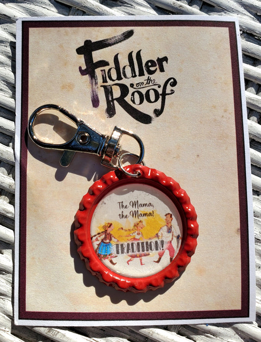 FIDDLER ON THE ROOF "The Mama!" Bottlecap Keychain