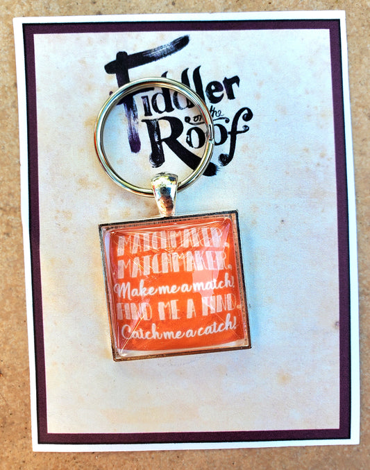 FIDDLER ON THE ROOF "Matchmaker" Glass Cabachon Keychain