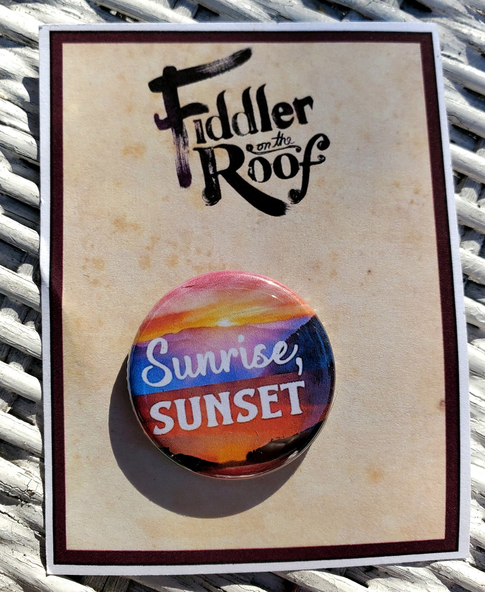 FIDDLER ON THE ROOF "Sonnenaufgang, Sonnenuntergang" Metall Button Button