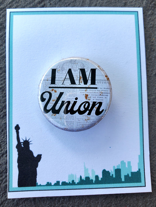 NEWSIES "I Am Union" Metal Pinback Button