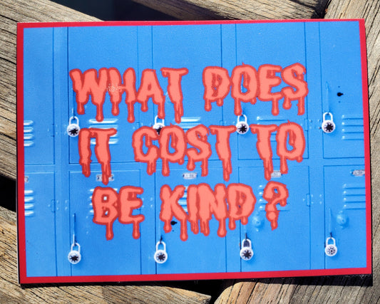 CARRIE "What Does It Cost to be Kind" Refrigerator Magnet