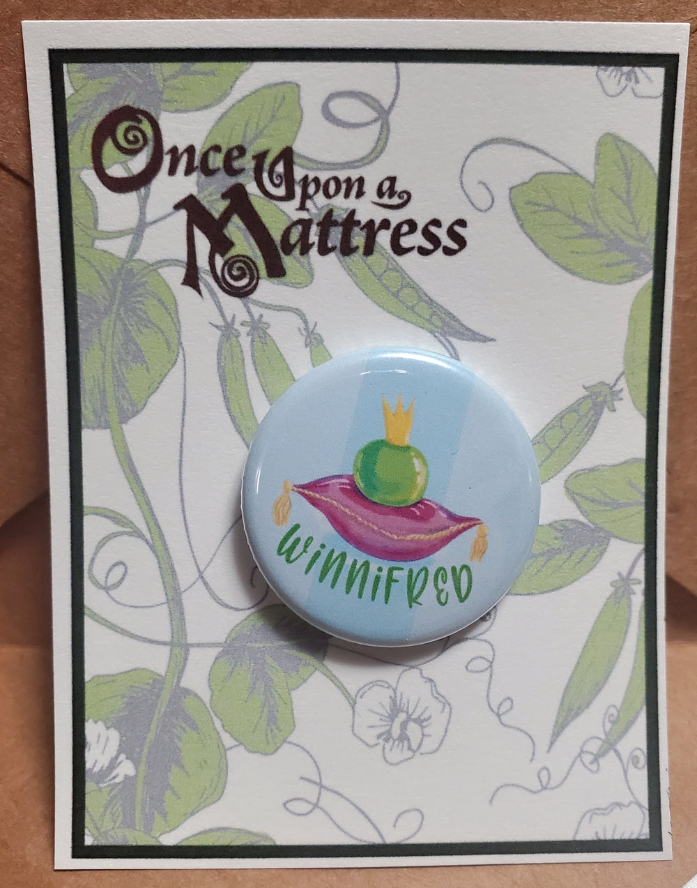ONCE UPON A MATTRESS "Winnifred" Metal Pinback Button