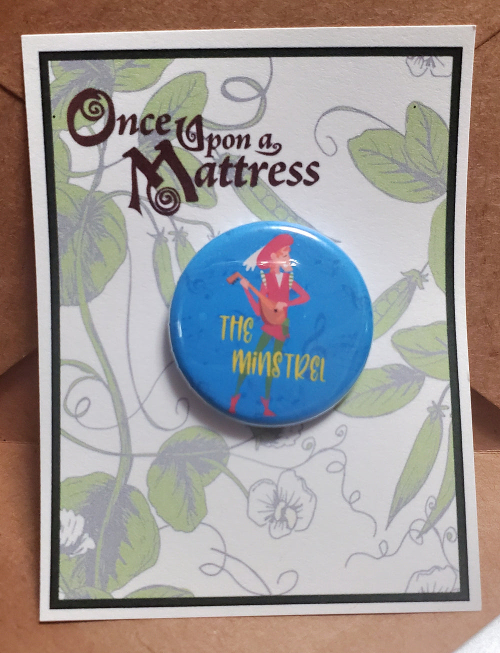 ONCE UPON A MATTRESS "Minstrel" Metal Pinback Button