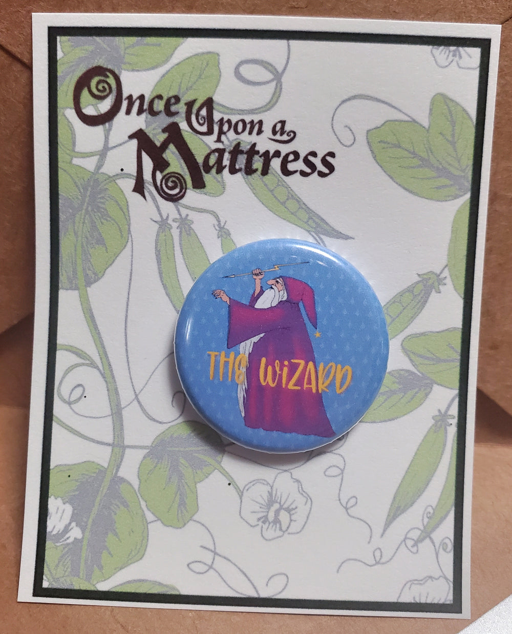 ONCE UPON A MATTRESS "The Wizard" Metal Pinback Button