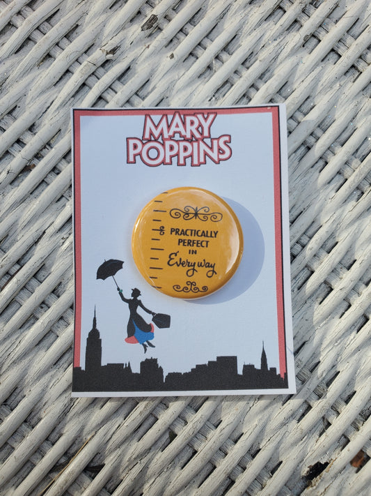 MARY POPPINS "Practically Perfect" Metal Pinback Button