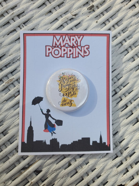 MARY POPPINS "Supercalifragilisticexpialidocious" Metal Pinback Button