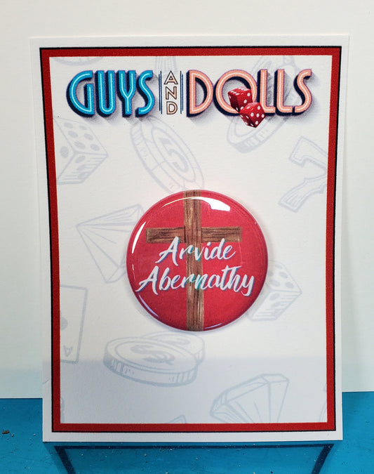 GUYS AND DOLLS "Arvide Abernathy" Metal Pinback Button