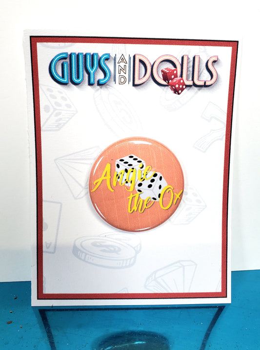 GUYS AND DOLLS "Angie the Ox" Metal Pinback Button