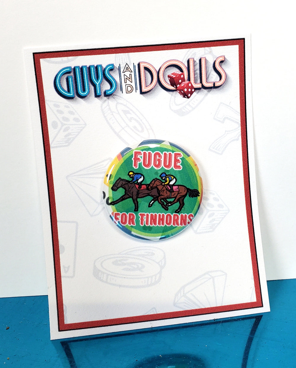 GUYS AND DOLLS "Fugue for Tinhorns" Metal Pinback Button