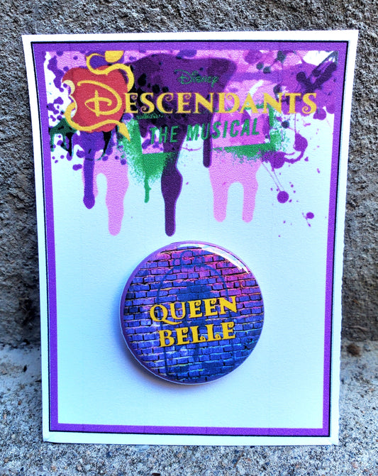 DESCENDANTS "Queen Belle" Metal Pinback Button