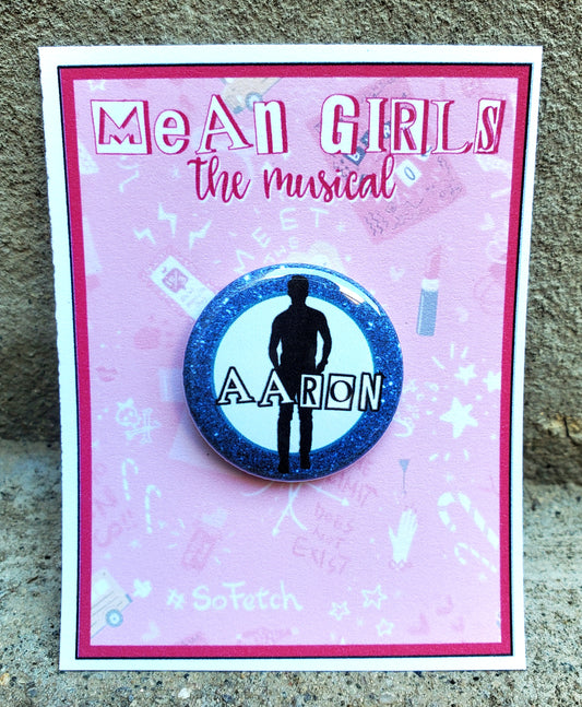 MEAN GIRLS "Aaron Samuels" Metal Pinback Button