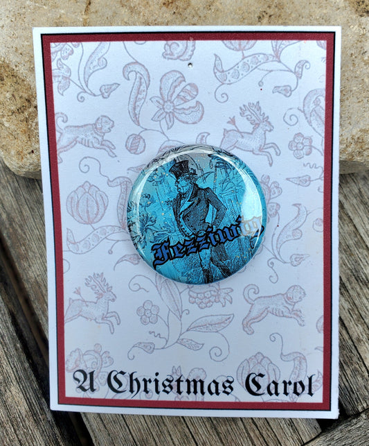 A CHRISTMAS CAROL "Fezziwig" Metal Pinback Button