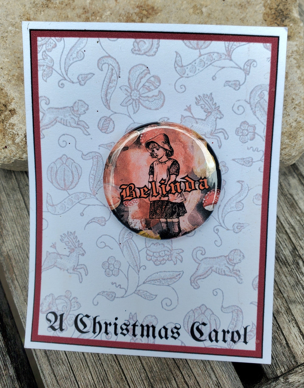 A CHRISTMAS CAROL "Belinda" Metal Pinback Button