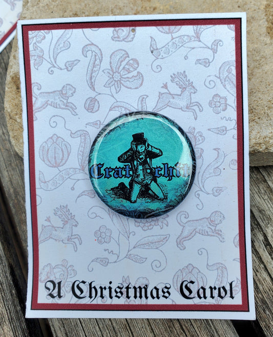 A CHRISTMAS CAROL "Cratchit" Metal Pinback Button