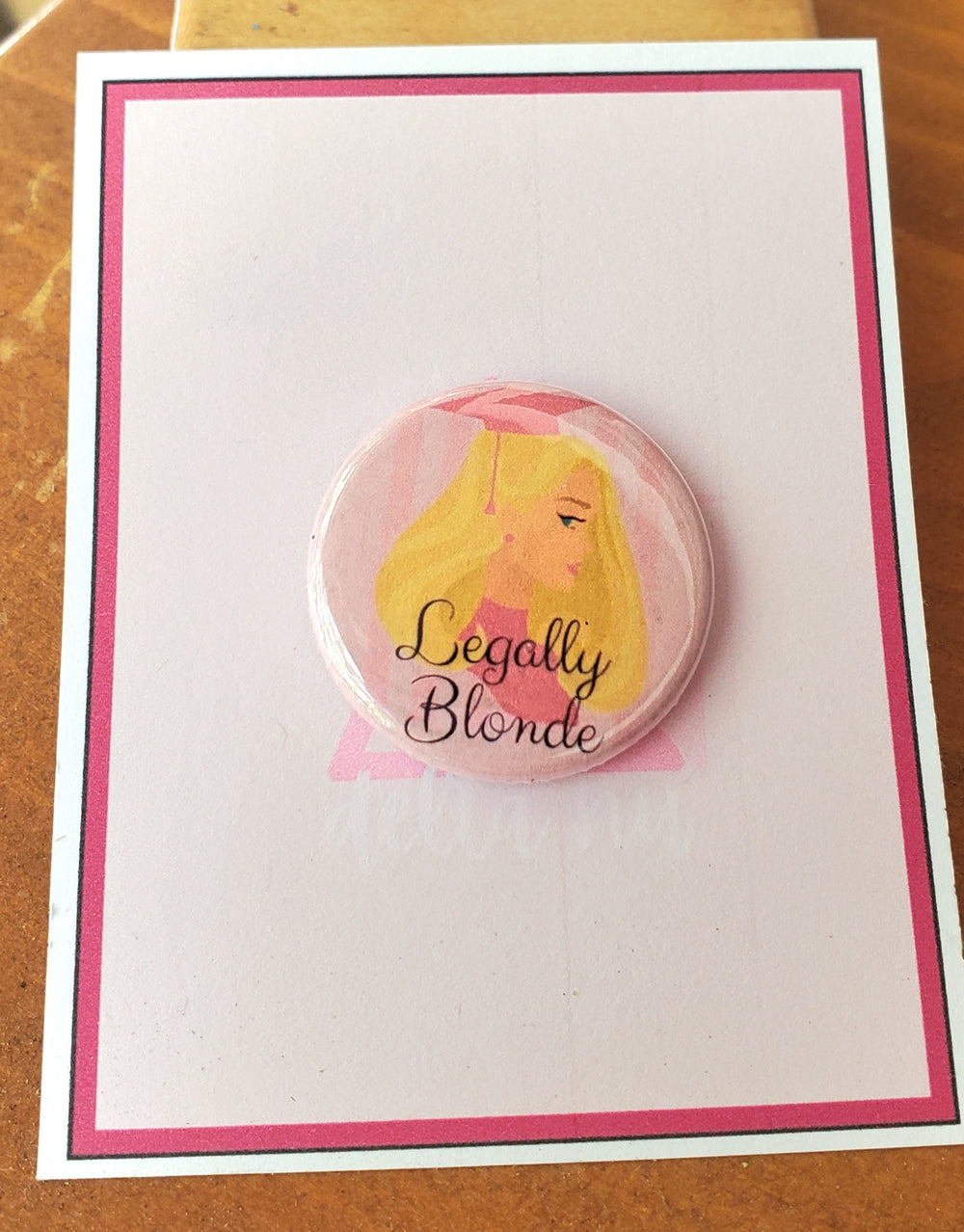 LEGALLY BLONDE "Elle Woods" Metal Pinback Button