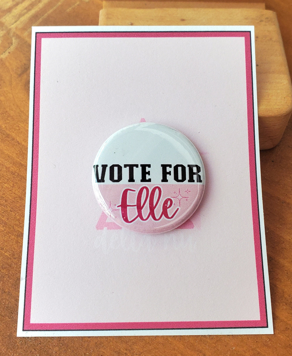 LEGALLY BLONDE "Vote for Elle" Metal Pinback Button