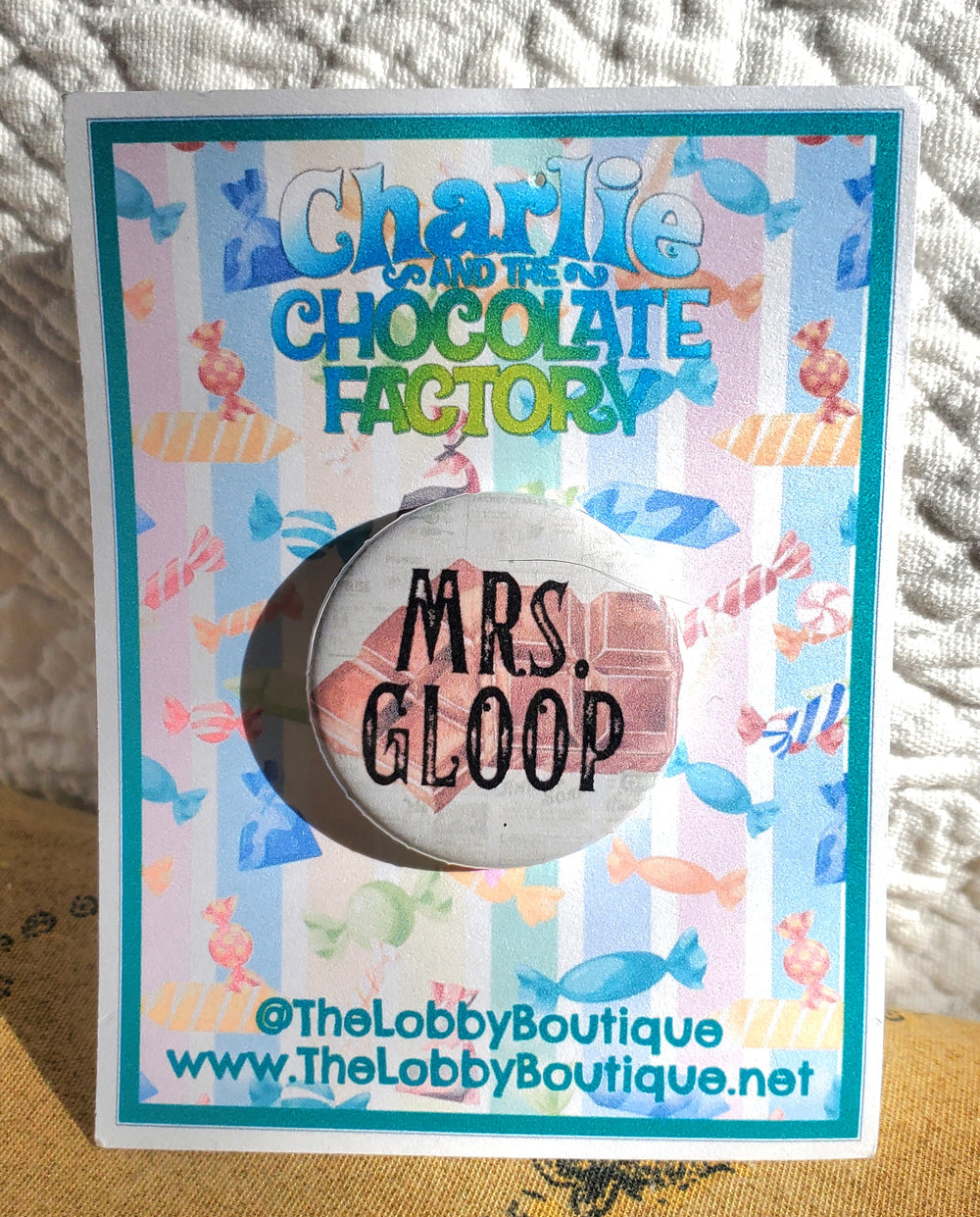 CHARLIE AND THE CHOCOLATE FACTORY "Mrs. Gloop" Metal Pinback Button