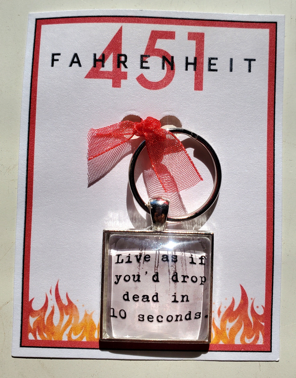 FAHRENHEIT 451 "Drop Dead" Glass Cabachon Keychain