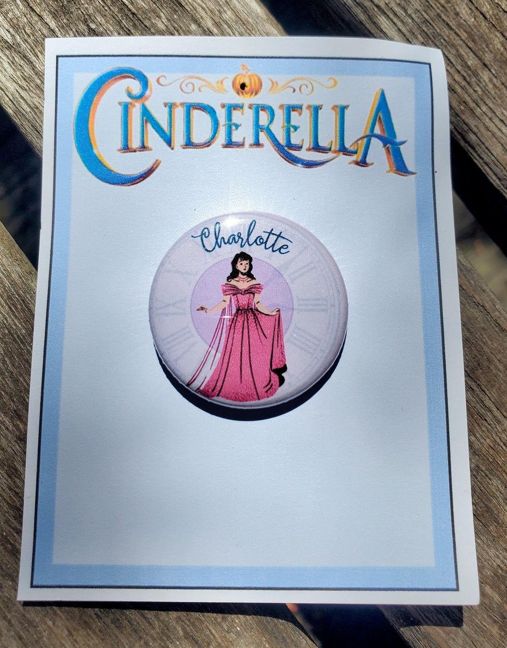 CINDERELLA "CHARLOTTE" Metal Pinback Button
