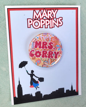 MARY POPPINS "Mrs. Corry" Metal Pinback Button