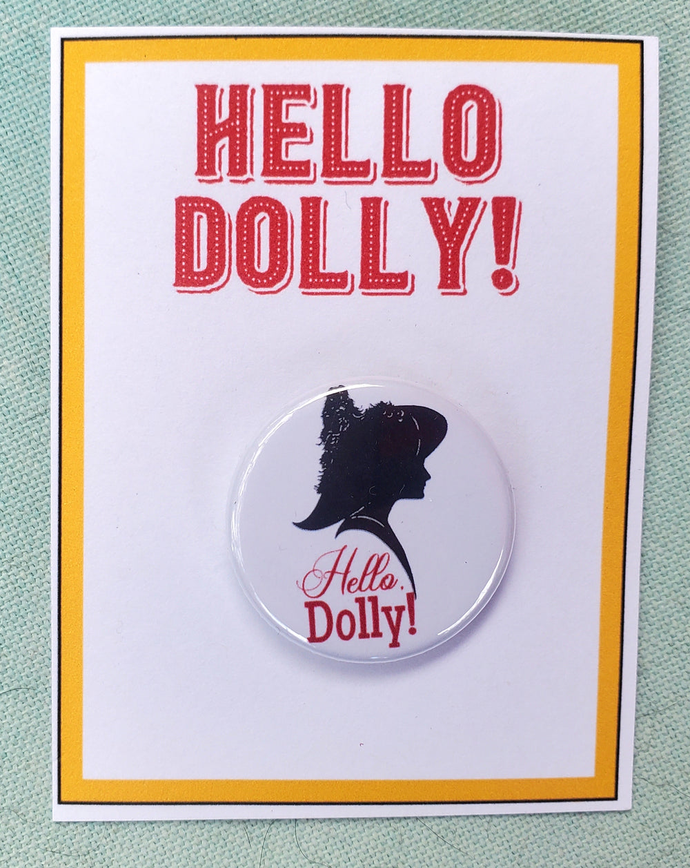 HELLO DOLLY "Show Logo" Metal Pinback Button