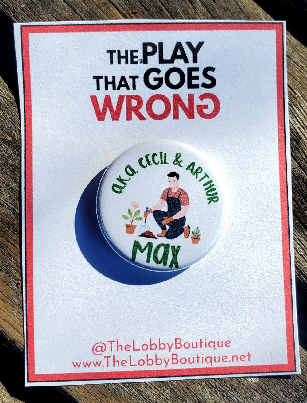 PLAY THAT GOES WRONG "Max" Metal Pinback Button