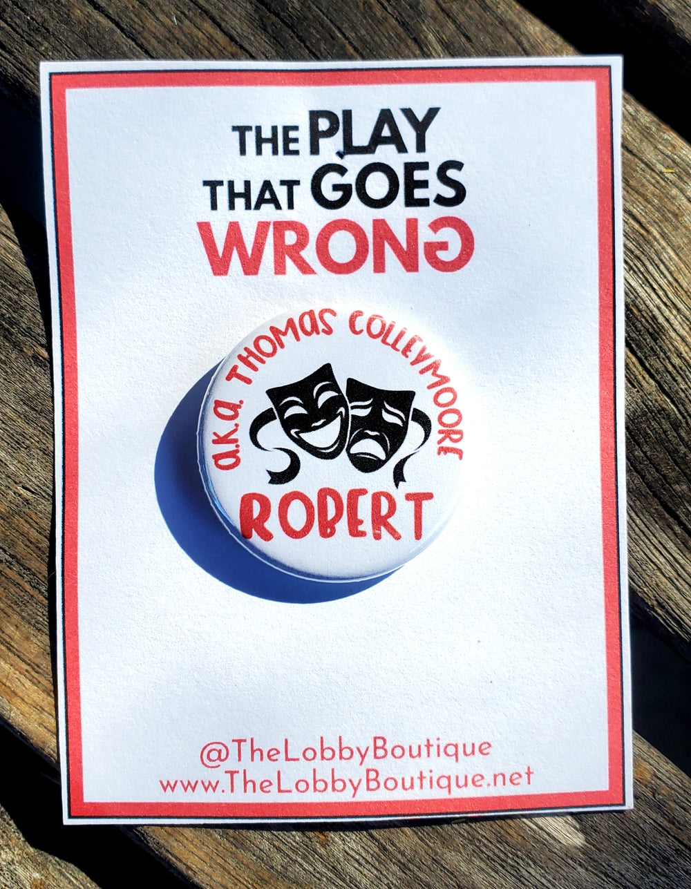 PLAY THAT GOES WRONG "Robert" Metal Pinback Button