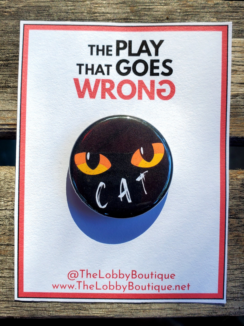 PLAY THAT GOES WRONG "Cat" Metal Pinback Button