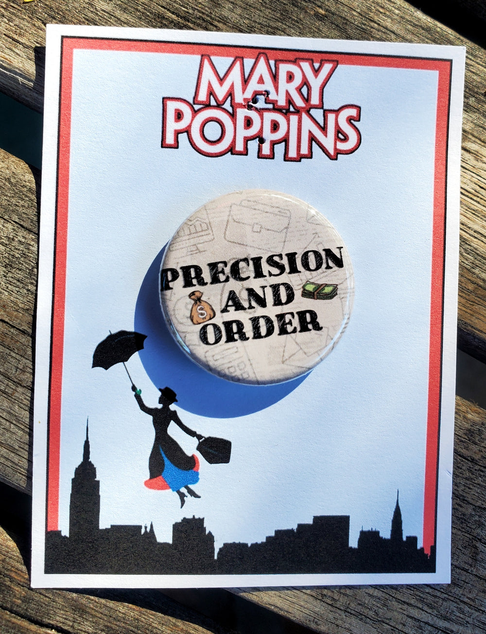 MARY POPPINS "Precision and Order" Metal Pinback Button