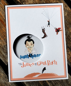 JAMES AND THE GIANT PEACH "Aunt Spiker" Metal Pinback Button