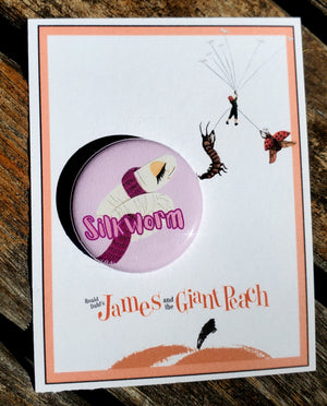 JAMES AND THE GIANT PEACH "Silk Worm" Metal Pinback Button