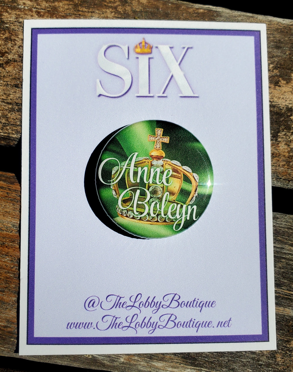SIX THE MUSICAL "Anne Boleyn" Metal Pinback Button